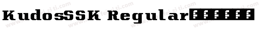 KudosSSK Regular字体转换